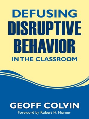 cover image of Defusing Disruptive Behavior in the Classroom